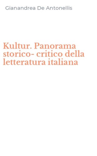 Kultur. Panorama storico-critico della letteratura italiana