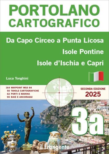 Dall'Argentario a Capo Miseno Isole Pontine-Isola d'Ischia. Portolano cartografico