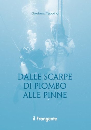 Dalle scarpe di piombo alle pinne