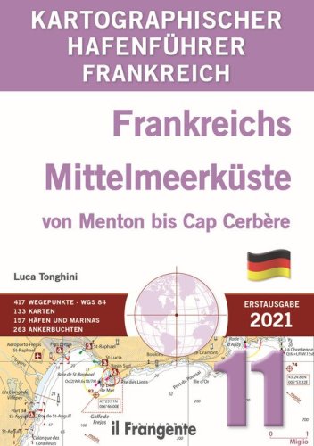 Frankreichs Mittelmeerk&uuml;ste von Menton bis Cap Cerb&egrave;re. Kartographischer hafenf&uuml;hrer