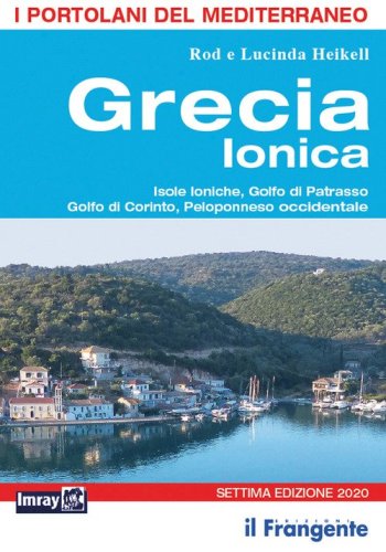 Grecia ionica. Isole Ioniche, Golfo di Patrasso, Golfo di Corinto, Peloponneso occidentale