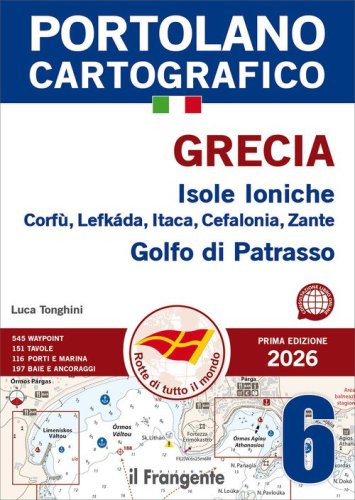 Grecia. Isole Ioniche Corf&ugrave;, Lefk&aacute;da, Itaca, Cefalonia, Zante, Golfo di Patrasso