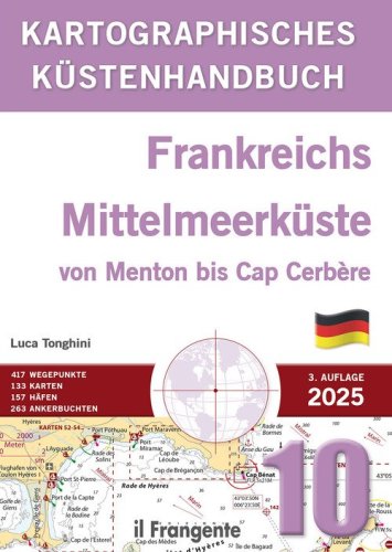 Kartografisches K&uuml;stenhandbuch 10. Frankreichs Mittelmeerk&uuml;ste von Menton bis Cap Cerb&egrave;re. Auch online verf&uuml;gbar