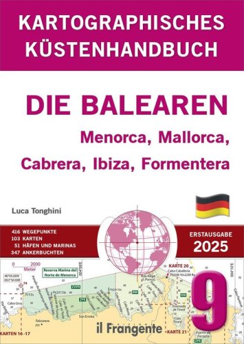 Kartografisches K&uuml;stenhandbuch 9. Die Balearen. Menorca, Mallorca, Cabrera, Ibiza, Formentera. Auch online verf&uuml;gbar