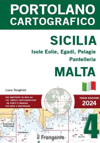Sicilia: Isole Eolie, Egadi, Pelagie, Pantelleria e Malta. Portolano cartografico 2024