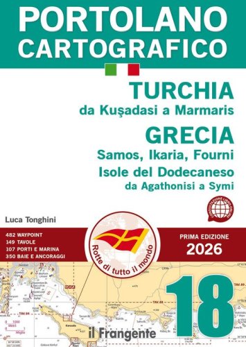 Turchia da Kusadasi a Marmaris Grecia Samos, Ikaria, Fourni. Isole del Dodecaneso. Da Agathonisi a Symi. Portolano cartografico