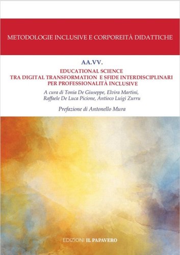 Educational science tra digital transformation e sfide interdisciplinari per professionalit&agrave; inclusive