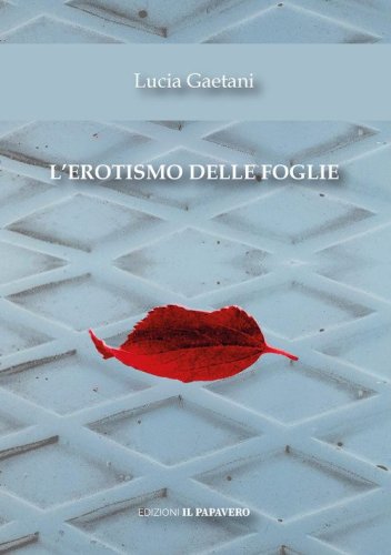 L'erotismo delle foglie