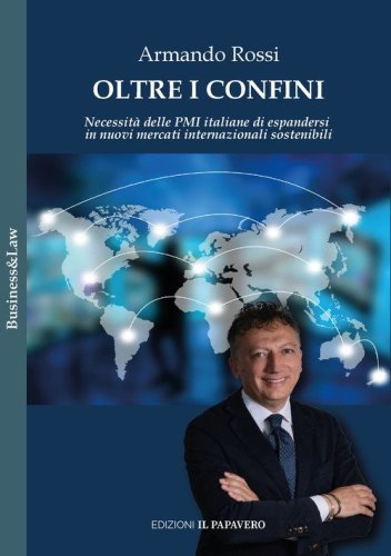Oltre i confini. Necessit&agrave; delle PMI italiane di espandersi in nuovi mercati internazionali sostenibili