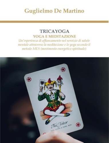 Tricayoga. Yoga e meditazione