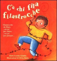 C'&egrave; chi fila filastrocche