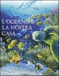 L'oceano &egrave; la nostra casa