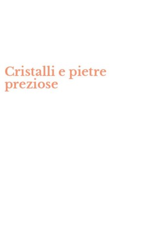 Cristalli e pietre preziose