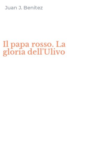 Il papa rosso. La gloria dell'Ulivo