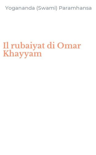 Il rubaiyat di Omar Khayyam