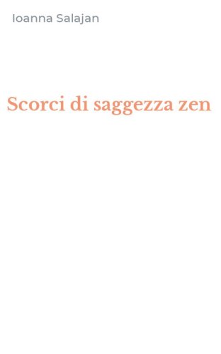 Scorci di saggezza zen
