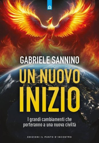 Un nuovo inizio. I grandi cambiamenti che porteranno a una nuova civilt&agrave;