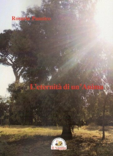 L'eternit&agrave; di un'anima