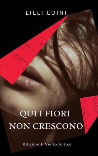 Qui i fiori non crescono