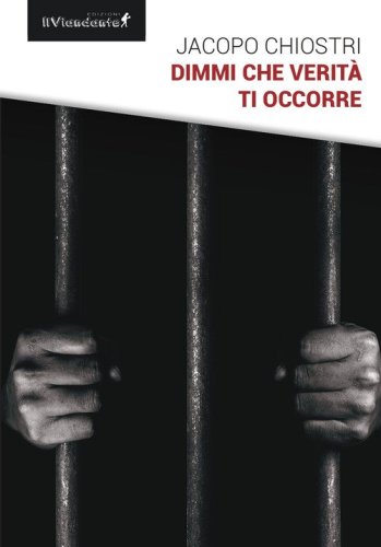 Dimmi che verit&agrave; ti occorre