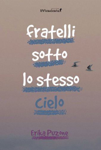 Fratelli sotto lo stesso cielo