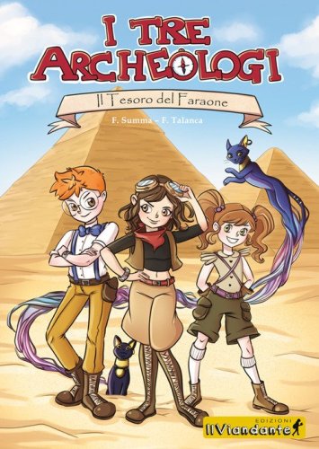 Il tesoro del faraone. I tre archeologi