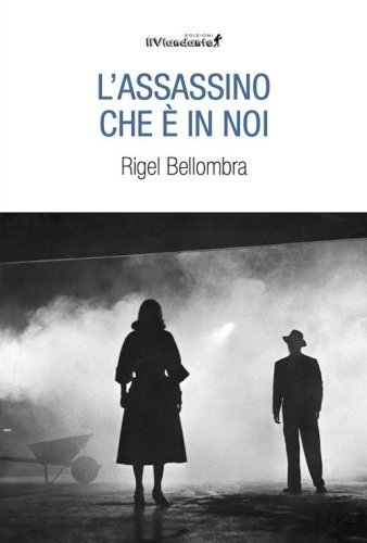 L'assassino che &egrave; in noi