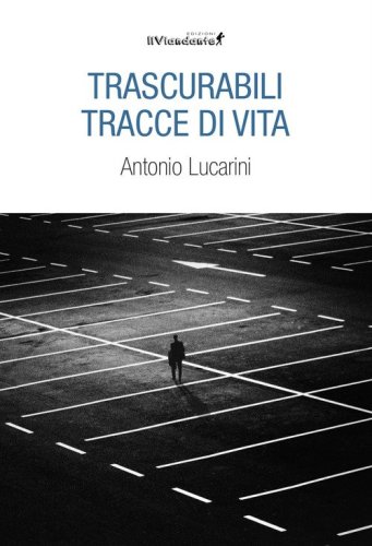 Trascurabili tracce di vita
