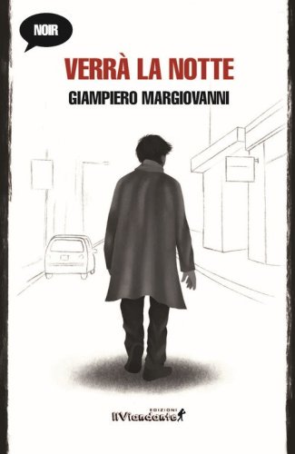 Verr&agrave; la notte