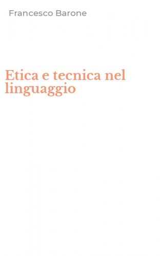 Etica e tecnica nel linguaggio