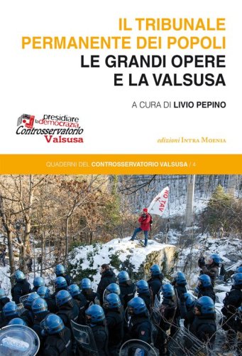 Il tribunale permanente dei popoli. Le grandi opere e la Valsusa
