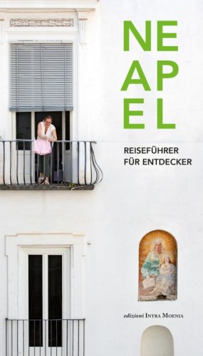 Neapel. Reisef&uuml;hrer f&uuml;r Entdecker