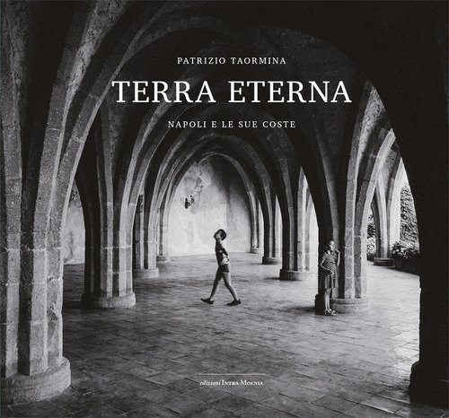 Terra eterna. Napoli e le sue coste