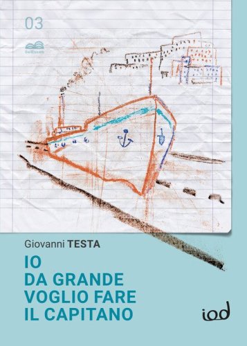 Io da grande voglio fare il capitano