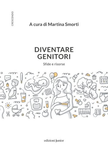 Diventare genitori. Sfide e risorse
