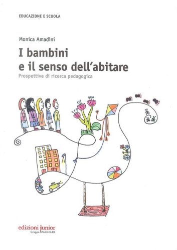 I bambini e il senso dell'abitare. Prospettive di ricerca pedagogica
