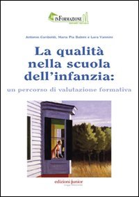 La qualit&agrave; nella scuola dell'infanzia: un percorso di valutazione formativa