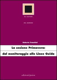La sezione primavera: dal monitoraggio alle linee guida