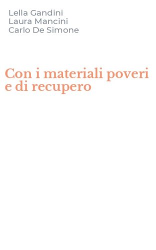 Con i materiali poveri e di recupero