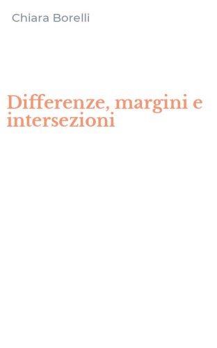 Differenze, margini e intersezioni