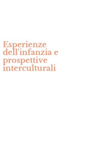Esperienze dell'infanzia e prospettive interculturali
