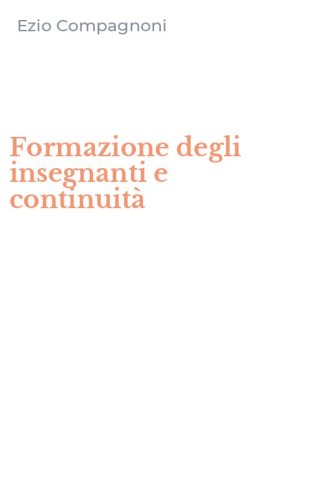 Formazione degli insegnanti e continuit&agrave;