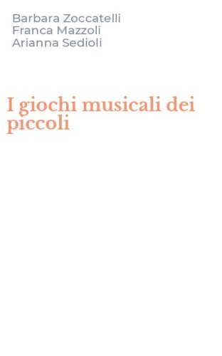 I giochi musicali dei piccoli