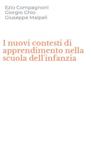 I nuovi contesti di apprendimento nella scuola dell'infanzia
