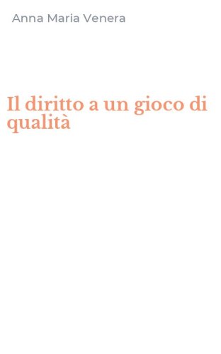 Il diritto a un gioco di qualit&agrave;