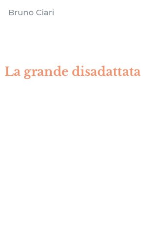 La grande disadattata