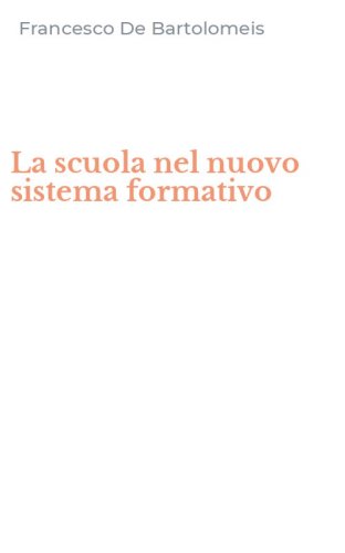 La scuola nel nuovo sistema formativo