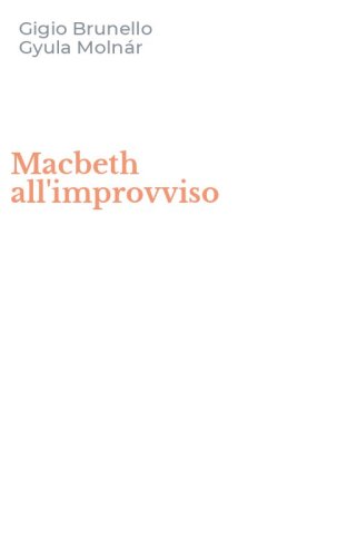Macbeth all'improvviso