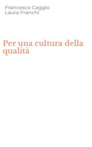 Per una cultura della qualit&agrave;