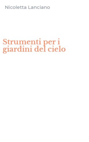 Strumenti per i giardini del cielo